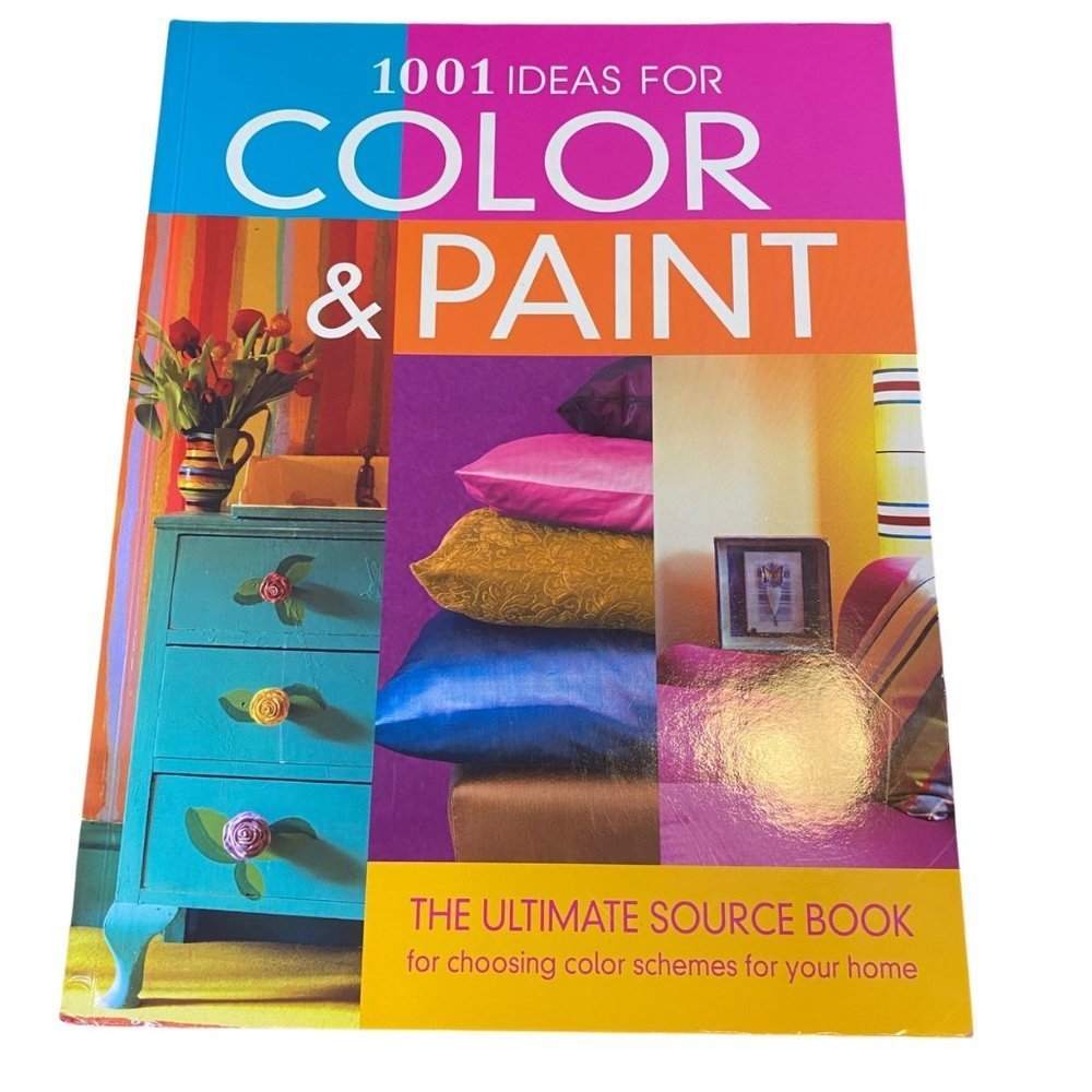 1001 IDEAS FOR COLOR & PAINT
